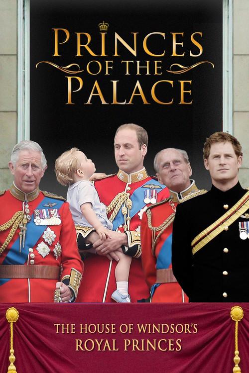 Princes of the Palace - The Royal British Family 2016 official movie poster