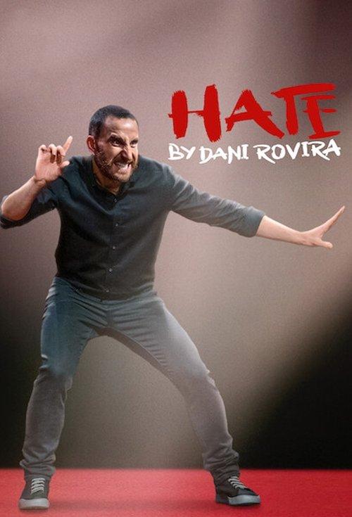 Hate by Dani Rovira 2021 official movie poster