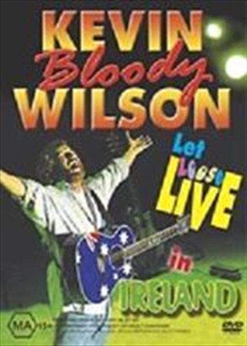 Kevin Bloody Wilson: Let Loose Live In Ireland 2003 official movie poster