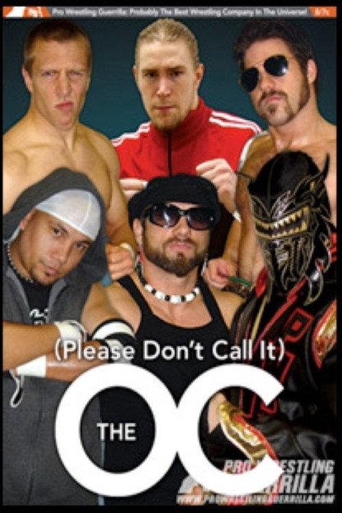 PWG: (Please Don't Call It) The O.C. 2006 official movie poster