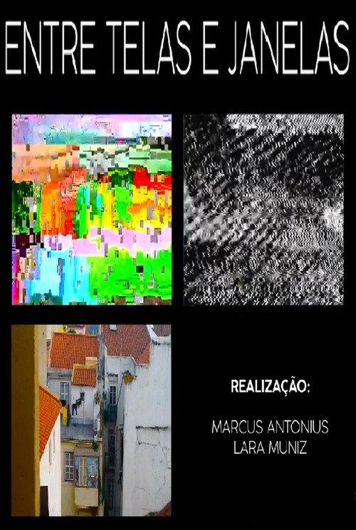 Entre Telas e Janelas 2021 official movie poster