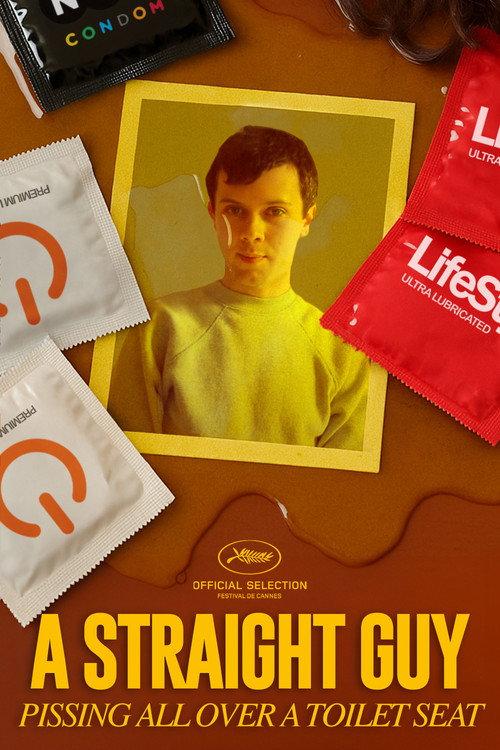 A Straight Guy Pissing All Over A Toilet Seat 2012 official movie poster