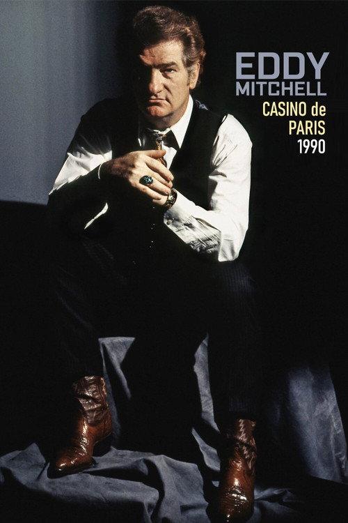 Eddy Mitchell au Casino De Paris 1990 1991 official movie poster