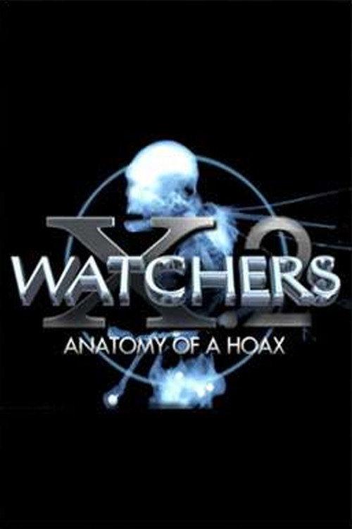 Watchers 10 Part 2: Anatomy of a Hoax 2016 official movie poster