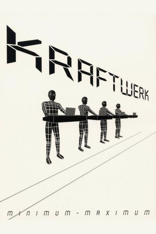 Kraftwerk: Minimum-Maximum 2005 official movie poster