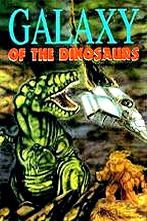 Galaxy of the Dinosaurs 1992 official movie poster