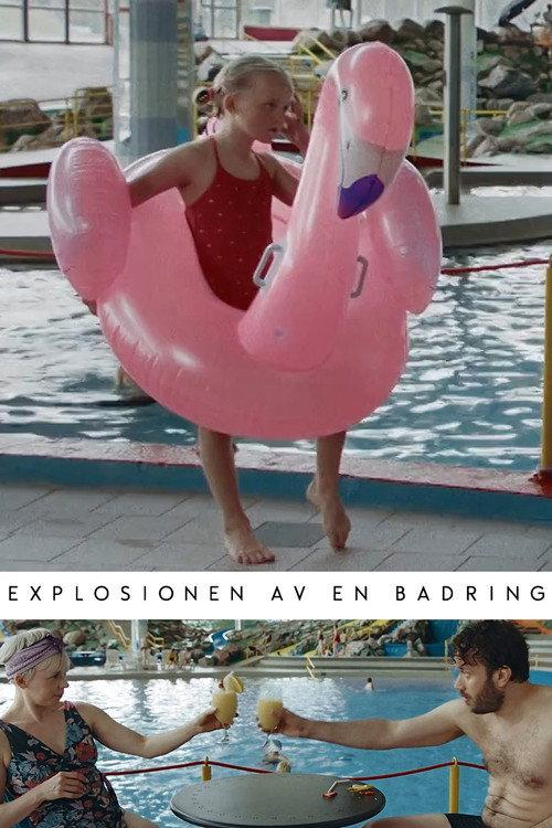 The Explosion of a Swimming Ring 2020 official movie poster