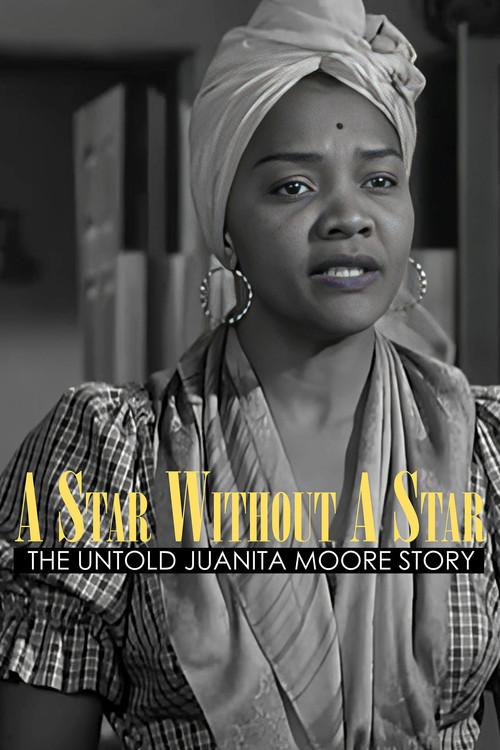 A Star Without a Star: The Untold Juanita Moore Story 2022 official movie poster