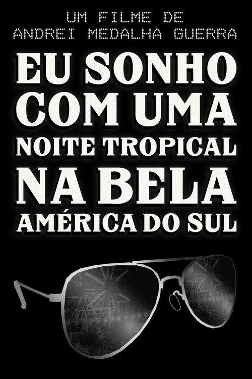 I Dream of a Tropical Night in Beautiful South America official movie poster