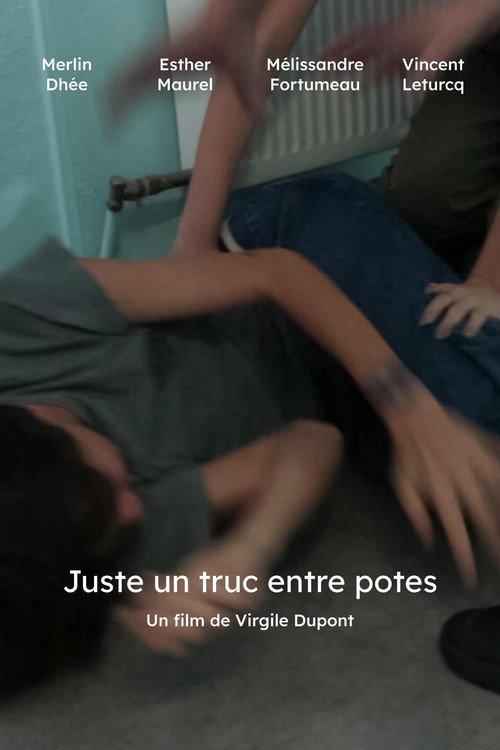 Juste un truc entre potes official movie poster