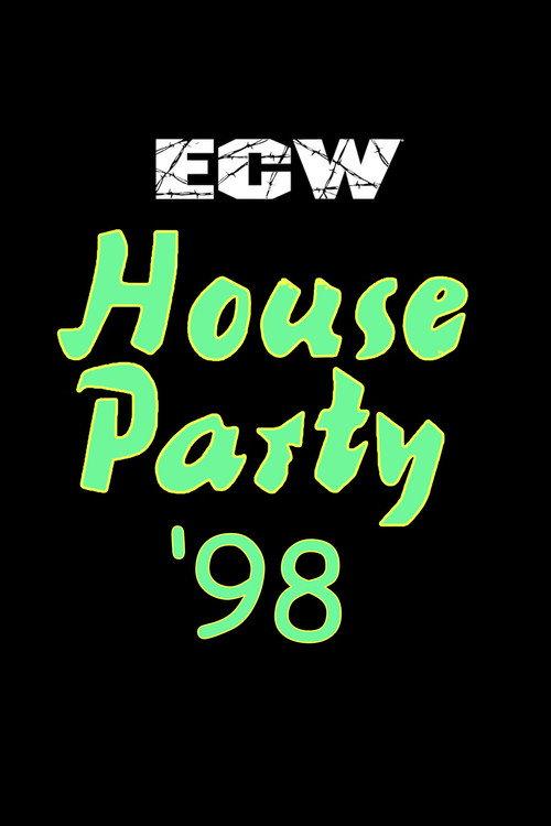 ECW House Party 1998 1998 official movie poster