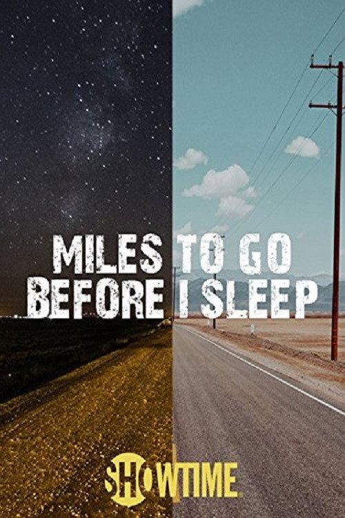 Miles To Go Before I Sleep 2016 official movie poster