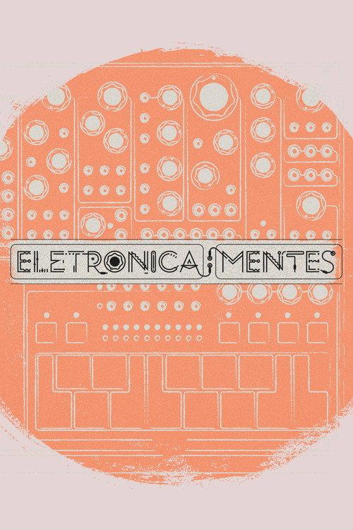 Eletronica: Mentes 2019 official movie poster