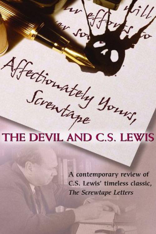 Affectionately Yours, Screwtape: The Devil and C.S. Lewis 2007 official movie poster