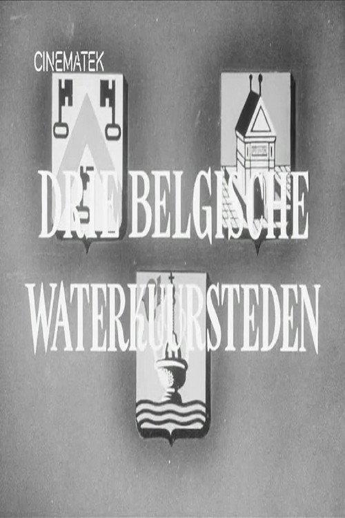 Drie Belgische Waterkuursteden 1955 official movie poster