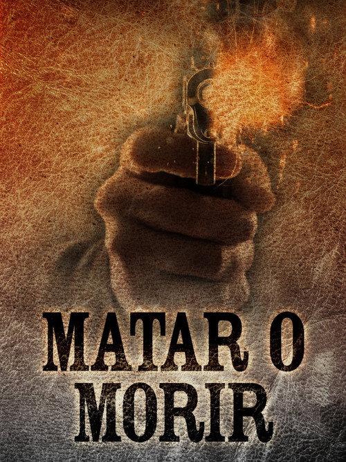 Matar o morir 1984 official movie poster