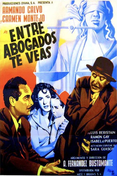 Entre abogados te veas 1951 official movie poster