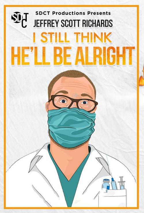 I Still Think He'll Be Alright 2022 official movie poster