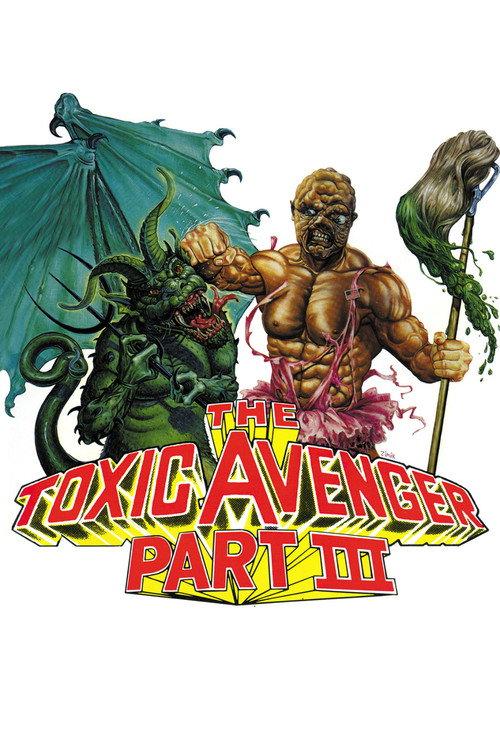 The Toxic Avenger Part III: The Last Temptation of Toxie 1989 official movie poster