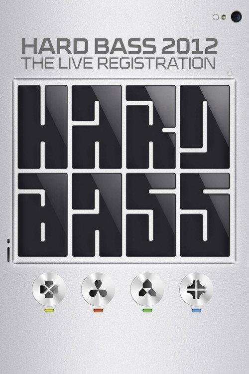 Hard Bass 2012 - The Live Registration 2012 official movie poster