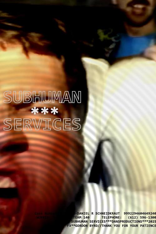 Subhuman Services 2025 official movie poster