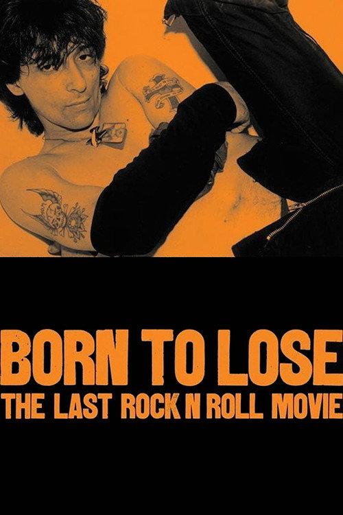 Born to Lose: The Last Rock and Roll Movie 2001 official movie poster