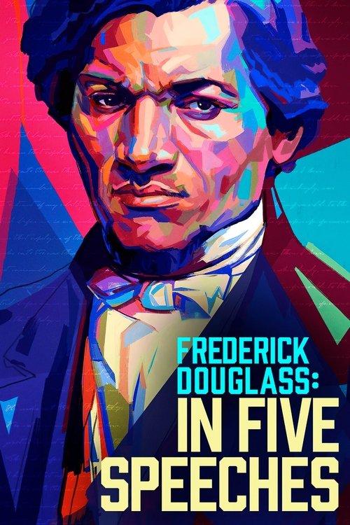 Frederick Douglass: In Five Speeches 2022 official movie poster