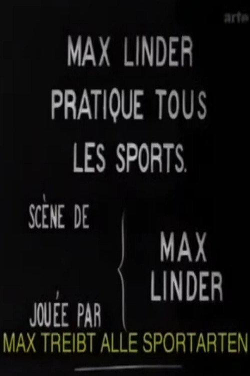 Max Linder Does All the Sports 1913 official movie poster