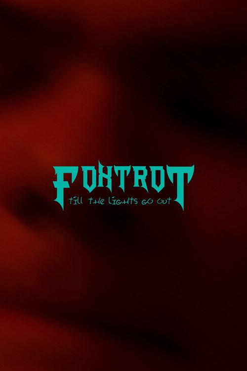 Foxtrot Til' The Lights Go Out official movie poster