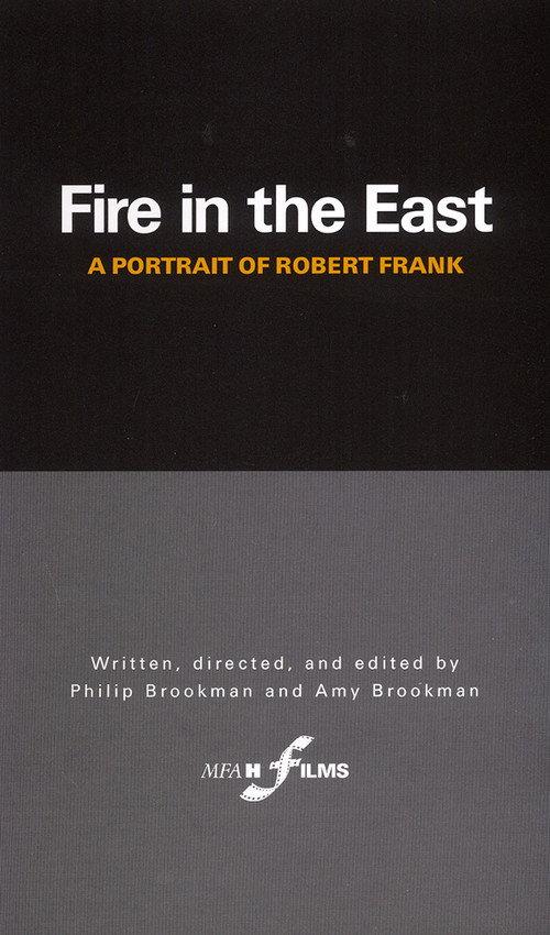 Fire in the East: A Portrait of Robert Frank 1986 official movie poster