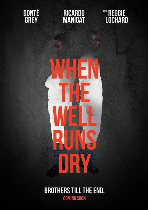 When the Well Runs Dry 2018 official movie poster