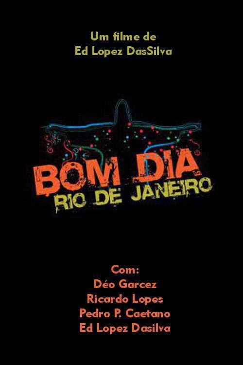 Bom dia, Rio de Janeiro 2018 official movie poster