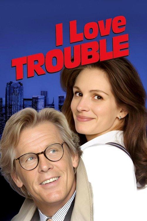 I Love Trouble 1994 official movie poster
