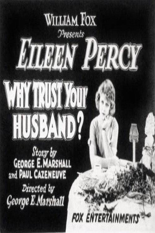 Why Trust Your Husband? 1921 official movie poster