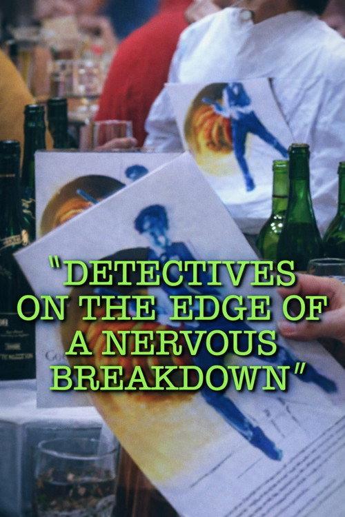 Detectives on the Edge of a Nervous Breakdown 1993 official movie poster