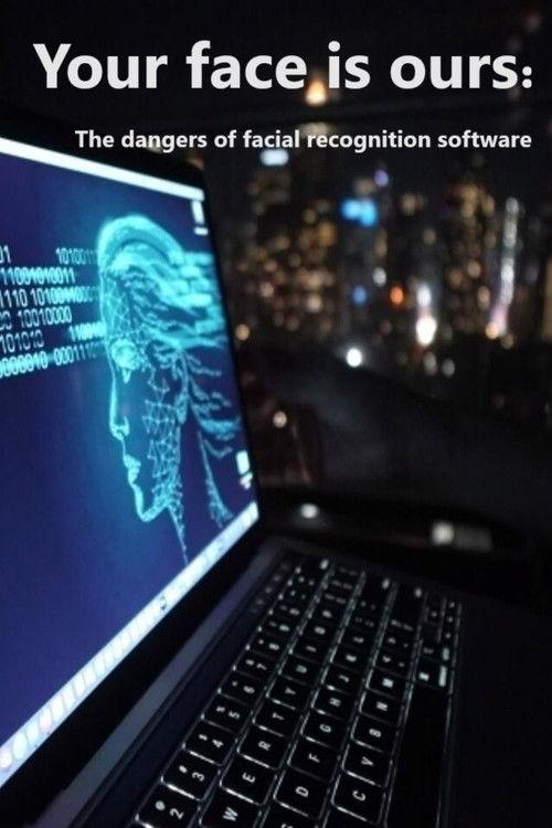 Your Face is Ours: The Dangers of Facial Recognition Software 2023 official movie poster