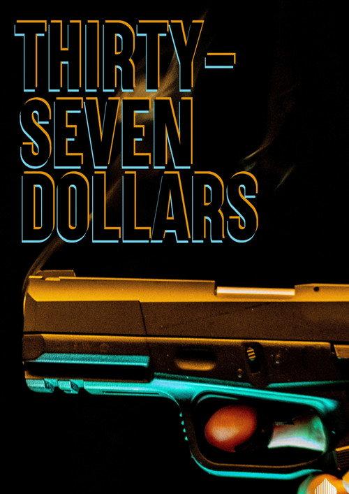 Thirty Seven Dollars 2025 official movie poster
