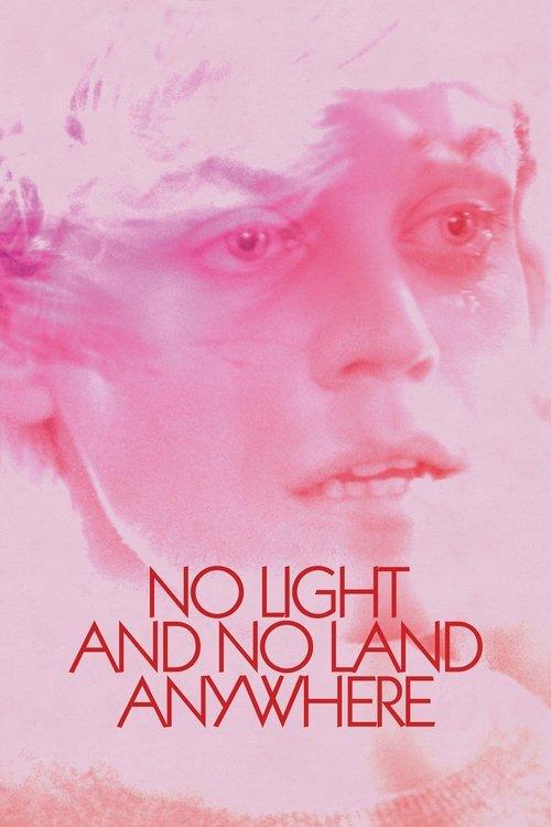 No Light and No Land Anywhere 2017 official movie poster