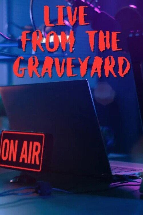 Live from the Graveyard 2023 official movie poster