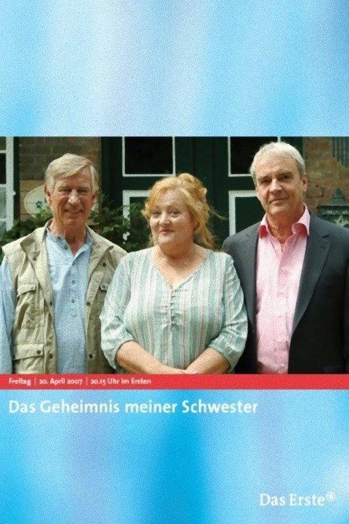 Das Geheimnis meiner Schwester 2007 official movie poster