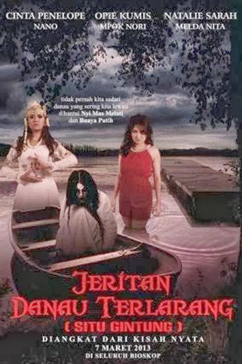Jeritan Danau Terlarang (Situ Gintung) 2013 official movie poster