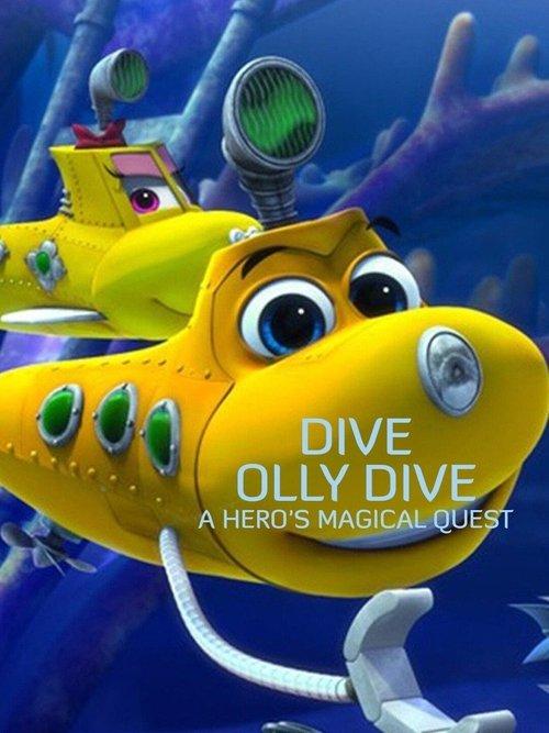 Dive Olly Dive: A Hero's Magical Quest 2020 official movie poster