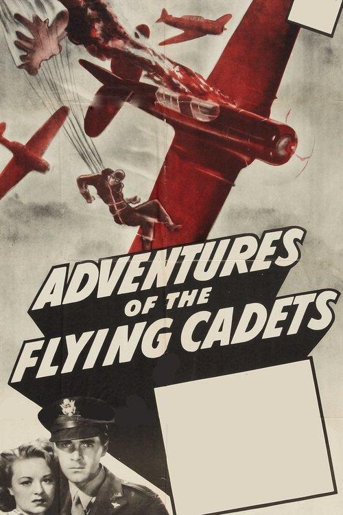 Adventures of the Flying Cadets 1943 official movie poster