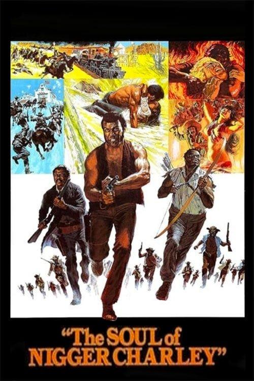 The Soul of Nigger Charley 1973 official movie poster
