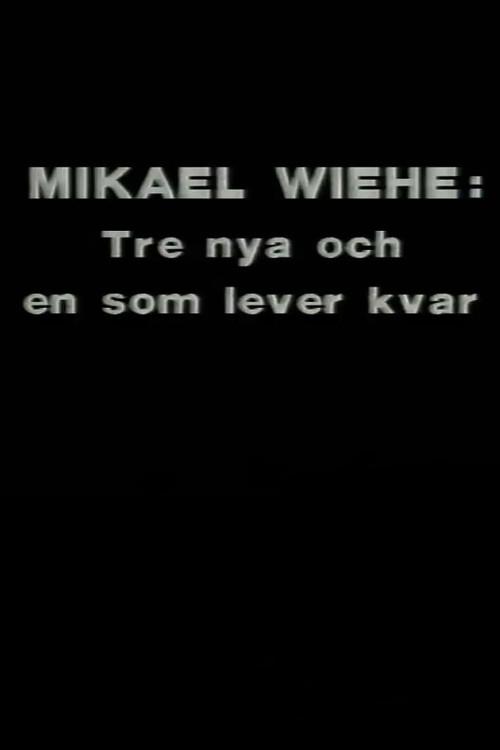 Mikael Wiehe: Tre nya och en som lever kvar 1989 official movie poster