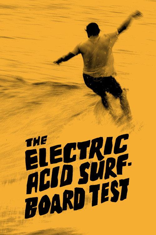 The Electric Acid Surfboard Test official movie poster