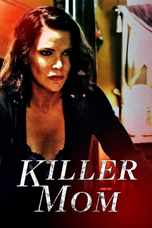 Killer Mom 2017 official movie poster