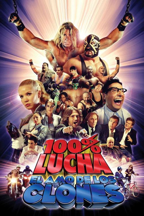 100% lucha, el amo de los clones 2009 official movie poster