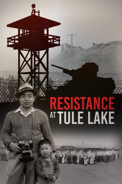 Resistance at Tule Lake 2017 official movie poster