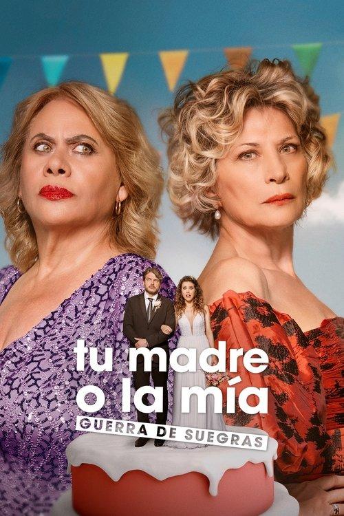 Your Mother or Mine: Mothers-in-Law at War 2024 official movie poster